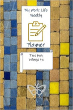 Load image into Gallery viewer, My Work Life Weekly Planner
